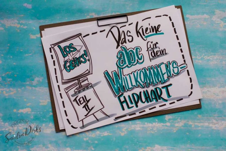 Sandra Dirks - Tipps und Tricks für Begrüssungs- oder Willkommens-Flipcharts